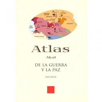 Atlas de la guerra y la paz: 1 - Dan Smith