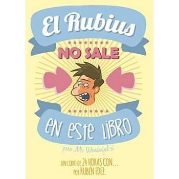 El Rubius no sale en este libro: Un recopilatorio de la serie '24 Horas Con'