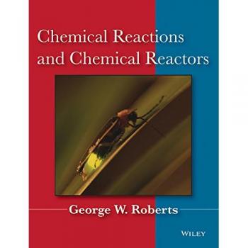 Chemical Reactions and Chemical Reactors