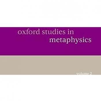 Oxford Studies in Metaphysics Volume 2