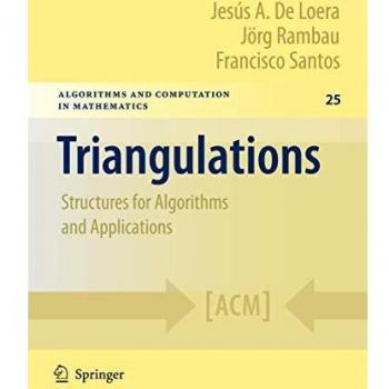 Triangulations: Structures for Algorithms and Applications: 25