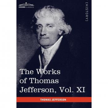 Obras Completas de Thomas Jefferson, Vol. XI (en 12 Volúmenes): Correspondencia y Documentos 1808-1816, Tapa Dura
