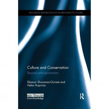 Culture and Conservation: Beyond Anthropocentrism