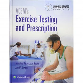 ACSM'S Exercise Testing And Prescription