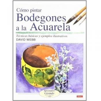 CÓMO PINTAR BODEGONES A LA ACUARELA