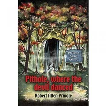 Pithole: Donde Bailó el Diablo - Novela de Robert Allen Pringle