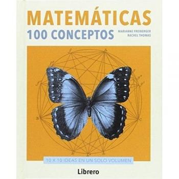 Matemáticas. 100 Conceptos - Marianne Freiberger