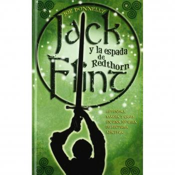 JACK FLINT Y LA ESPADA DE REDTHORN: 1ER. VOLUMEN TRILOGIA