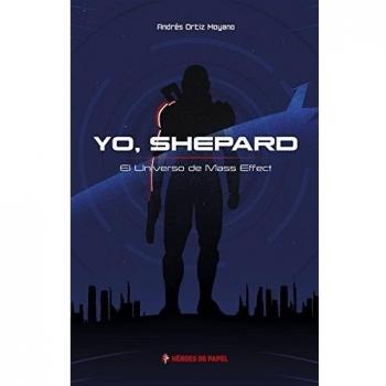 Yo,Sheppard. El Universo de Mass Effect