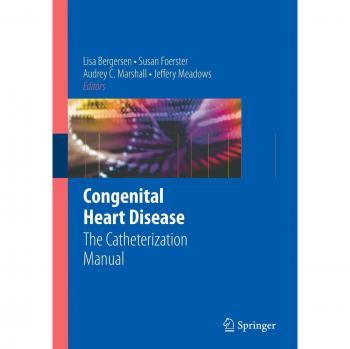 Congenital Heart Disease Catheterization Manual: Comprehensive Guide for Pediatric Cardiology