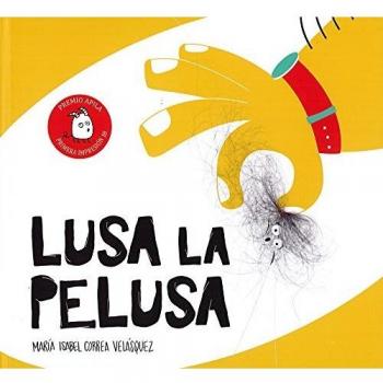 Lusa la pelusa: 6 - María Isabel Correa Velásquez