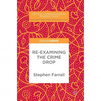 Re-Examining The Crime Drop