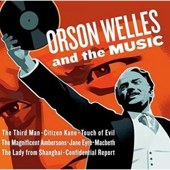 Orson Welles & the Music