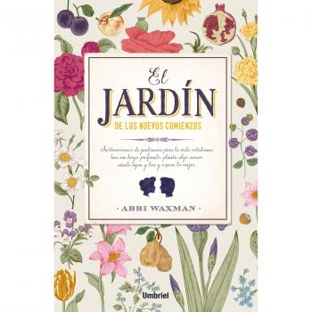 The Garden of New Beginnings (Paperback)