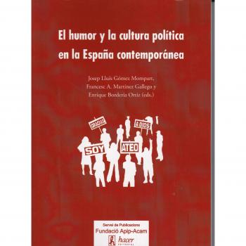Humor y la cultura política en la España contemporánea, El