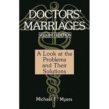 Doctors' Marriages: A Look at the Problems and Their Solutions