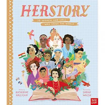 HerStory: 50 Mujeres y Niñas que Cambiaron el Mundo - Libro Inspirador