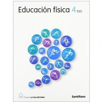 Proyecto La Casa del Saber, educación física, 4 ESO - 9788429450323