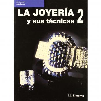 La joyería y sus técnicas. Tomo 2