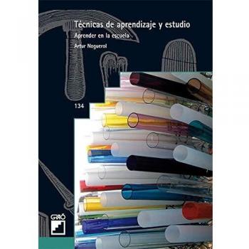 Técnicas de aprendizaje y estudio: Aprender en la escuela: 134