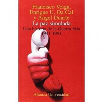 La Paz simulada.una historia de la Guerra fria