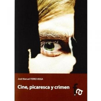 CINE, PICARESCA Y CRIMEN