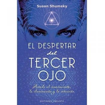 El despertar del tercer ojo - Susan Shumsky