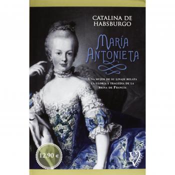 María Antonieta: una mujer de su linaje relata la gloria y tragedia de la reina de Francia