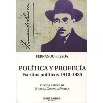 Política Y Profecía. Escritos Políticos, 1910-1935 - Fernando Pessoa