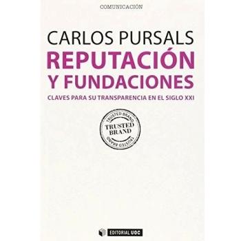 Reputación y fundaciones: Claves para su transparencia en el siglo XXI: 358
