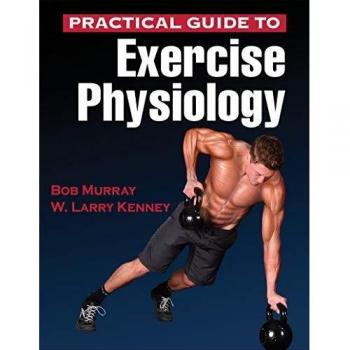 Practical Guide to Exercise Physiology
