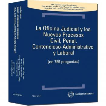 La oficina judicial y los nuevos procesos civil, penal, contencioso-administrativo y laboral -