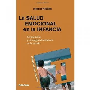 salud emocional de La Infancia: Componentes y estrategias de actuación en la escuela: 123