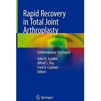 Rapid Recovery in Total Joint Arthroplasty: Contemporary Strategies