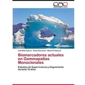 Biomarcadores Modernos en Gammapatías Monoclonales por Lola Máiz Suárez
