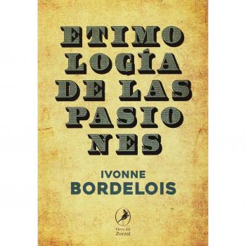Etimología de las pasiones: 4