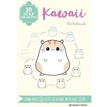 10 Step Drawing: Kawaii: Draw over 50 cute creations in 10 easy steps