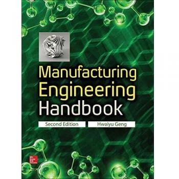 Manufacturing Engineering Handbook, Second Edition