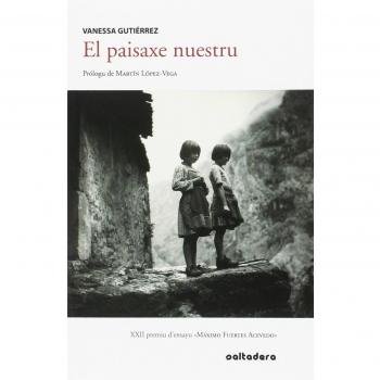 El paisaxe nuestru: XII premiu d'ensayu «Máximo Fuertes Acevedo»