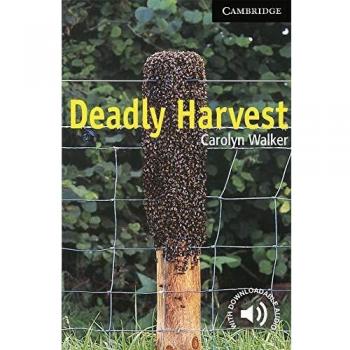Deadly Harvest. Level 6 Advanced. C1. Cambridge English Readers.