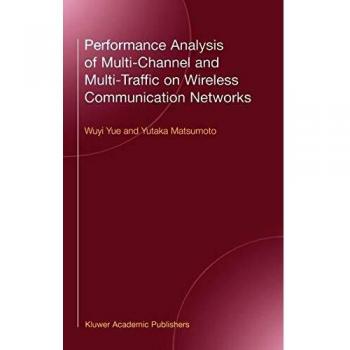 Wireless Communication Networks Performance Analysis: Multi-Channel and Multi-Traffic Optimization