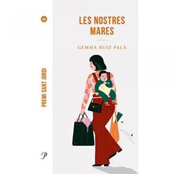 Les nostres mares: Premi Sant Jordi 2022 (FORA DE COL.LECCIO