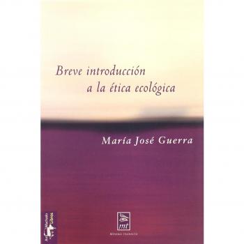 Breve introducción a la ética ecológica