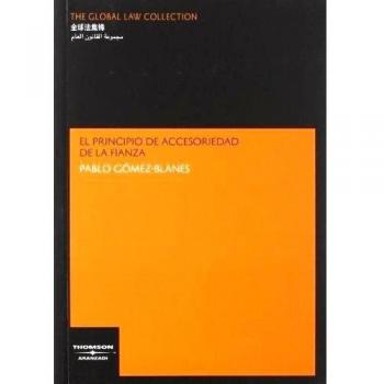 El principio de accesoriedad de la fianza.