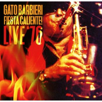 Fiesta Caliente! Live '76 - Gato Barbieri