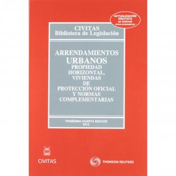 Arrendamientos Urbanos, Propiedad Horizontal, Viviendas de Protección Oficial y Normas Complementarias