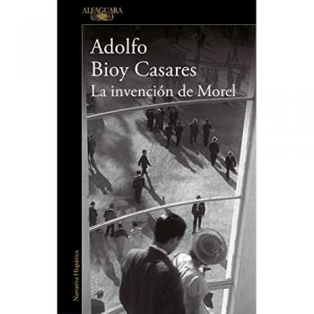 La invención de Morel (edición definitiva) (Hispánica