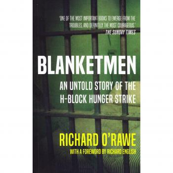 Blanketmen: An Untold Story of the H-Block Hunger Strike