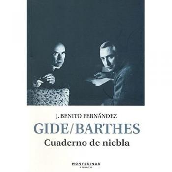 Gide / Barthes. Cuaderno de niebla - J. Benito Fernández