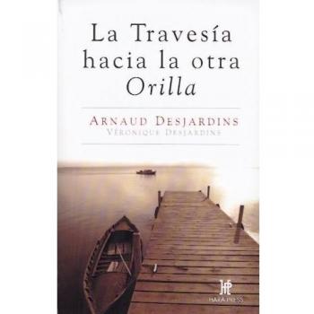 TRAVESÍA HACIA LA OTRA ORILLA, LA